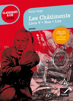 Les Châtiments (Livre V, Nox, Lux) - suivi d'un parcours sur la poésie engagée