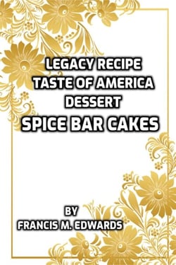 Legacy Recipe Taste of America Dessert Spice Bar Cake