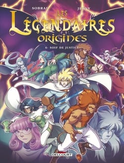 Les Légendaires - Origines T06