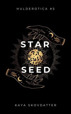 Star Seed - Hulderotica, #5