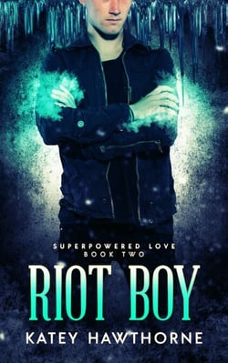 Superpowered Love 2: Riot Boy - Superpowered Love, #4