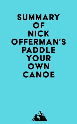 Summary of Nick Offerman's Paddle Your Own Canoe