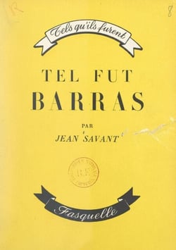 Tel fut Barras - L'homme qui inventa Bonaparte
