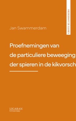 Proefnemingen van de particuliere beweeging der spieren in de kikvorsch