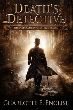Death's Detective (Volume 1 of The Malykant Mysteries) - The Malykant Mysteries, Collected, #1