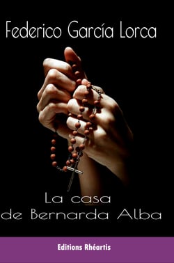 La casa de Bernarda Alba - Drama de mujeres  en los pueblos de España