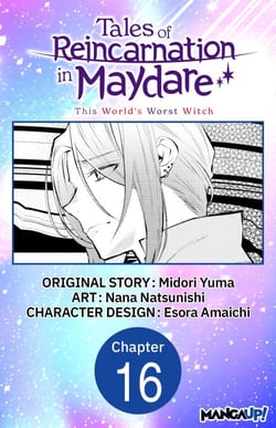 Tales of Reincarnation in Maydare: This World's Worst Witch #016