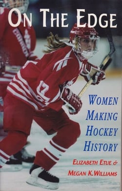 On the Edge - Women Making Hockey History