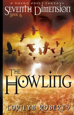 Seventh Dimension - The Howling, A Young Adult Fantasy - Seventh Dimension, #6