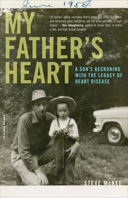 My Father's Heart - A Son's Reckoning with the Legacy of Heart Disease