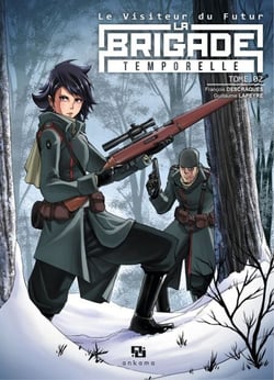 Le Visiteur du Futur : La Brigade Temporelle - Tome 2
