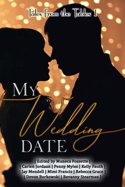 My Wedding Date: Tales from the Tables - Wedding Romance Short Story Collection, #1