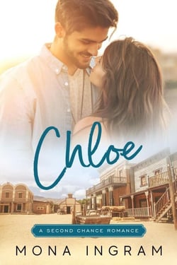 Chloe - A Second Chance Romance, #5