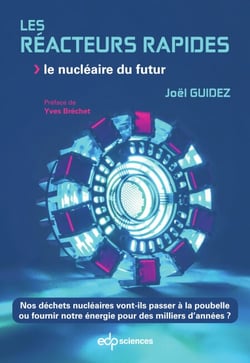 Les réacteurs rapides - Le nucléaire du futur
