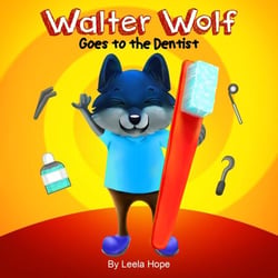 Walter Wolf Goes to the Dentist - Bedtime children's books for kids, early readers