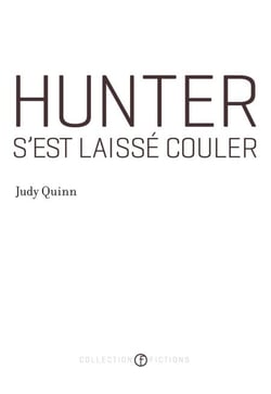 Hunter s'est laissé couler (Prix Robert-Cliche 2012) - HUNTER S'EST LAISSE COULER [NUM]