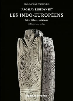 Les Indo-Européens - Faits débats et solution
