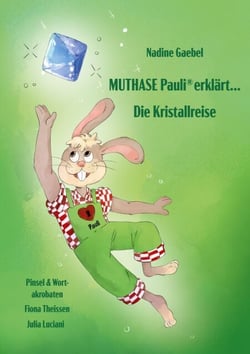 Muthase Pauli erklärt - Die Kristallreise