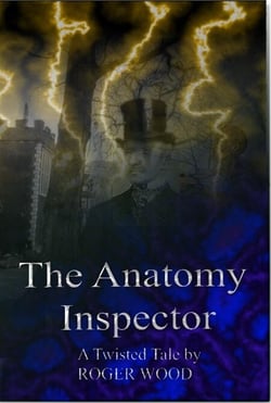 The Anatomy Inspector - Twisted Tales, #3
