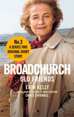 Broadchurch: Old Friends (Story 3) - A Series Two Original Short Story