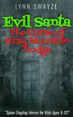 The Curse of Gray Mountain Lodge - The Curse of..., #1