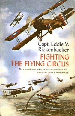 Fighting the Flying Circus - The Greatest True Air Adventure to Come out of World War I