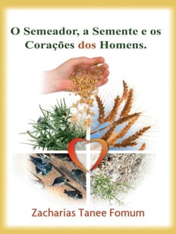 O Semeador, a Semente e os corações dos homens - Ajudas Práticas para Santificação, #4