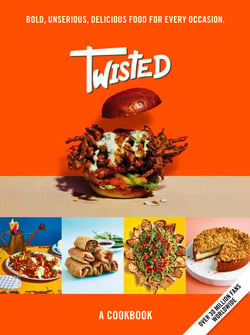 Twisted - A Cookbook - Bold, Unserious, Delicious Food for Every Occasion