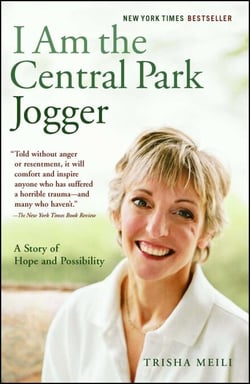 I Am the Central Park Jogger - A Story of Hope and Possibility