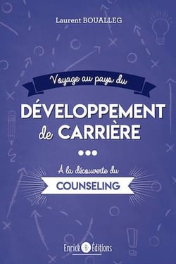 Voyage au pays du développement de carrière - À la découverte du counseling