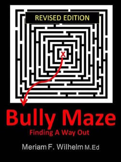 Bully Maze  Finding A Way Out Revised Edition 11/15