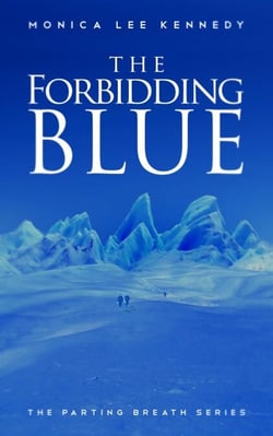 The Forbidding Blue - The Parting Breath Series, #3