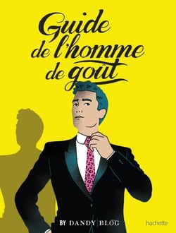 Guide de l'homme de goût - By DandyBlog