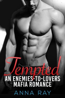 Tempted: An Enemies-to-Lovers Mafia Romance - Mafia Sinners, #1