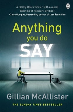 Anything You Do Say - THE ADDICTIVE psychological thriller from the Sunday Times bestselling author