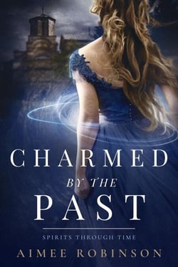 Charmed by the Past - Spirits Through Time, #1