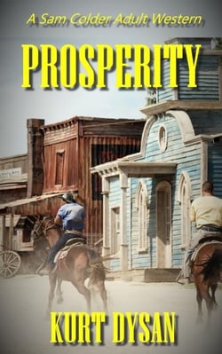 Prosperity - Sam Colder: Bounty Hunter, #11