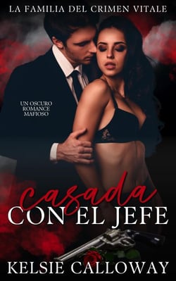 Casada Con El Jefe - La Familia Del Crimen Vitale, #1
