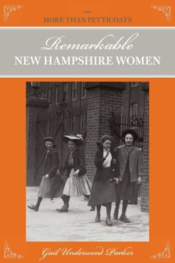 More than Petticoats - Remarkable New Hampshire Women