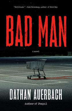 Bad Man - A Novel