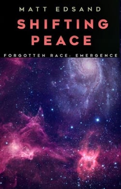 Shifting Peace - Forgotten Race: Emergence, #4