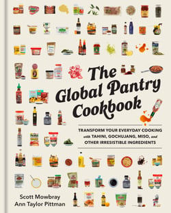 The Global Pantry Cookbook - Transform Your Everyday Cooking with Tahini, Gochujang, Miso, and Other Irresistible  Ingredients