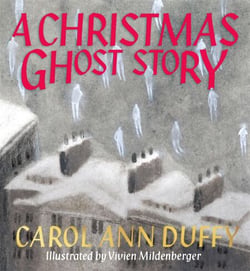 A Christmas Ghost Story - An enchanting festive poem by the former Poet Laureate