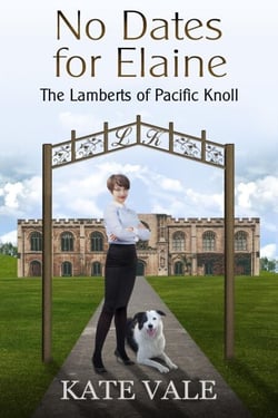 No Dates for Elaine - The Lamberts of Pacific Knoll, #5