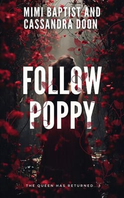 Follow Poppy - Queen of Ombres, #1
