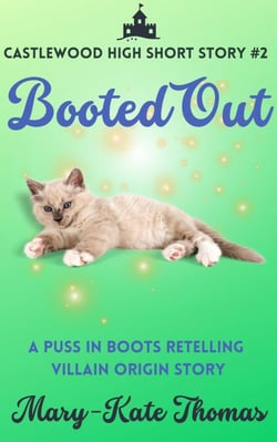 Booted Out: A Castlewood High Short Story - Castlewood High Origin Stories, #2