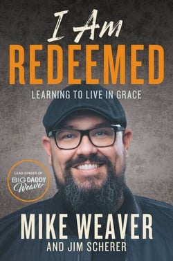 I Am Redeemed - Learning to Live in Grace