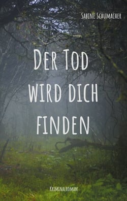 Der Tod wird dich finden - Franz Branntweins fünfter Fall