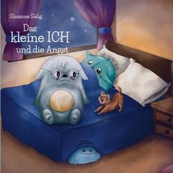 Das kleine ICH und die Angst