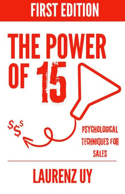 The Power of 15: Psychological Techniques for Sales